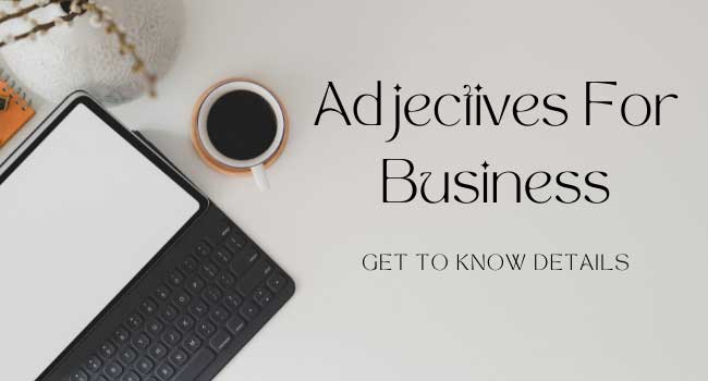 Adjectives For Business