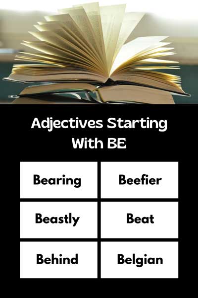 Adjectives Starting With BE