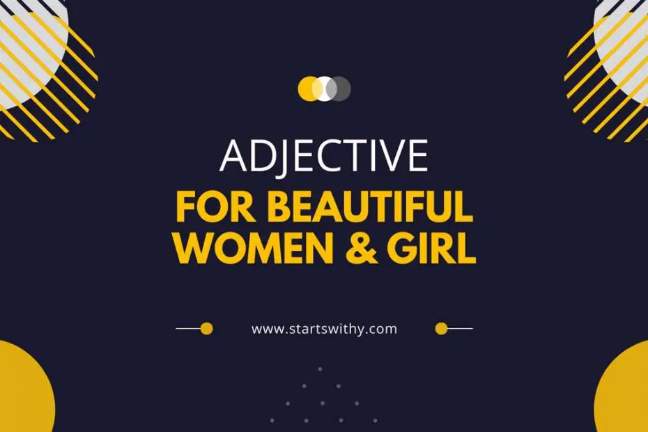 Adjective For Beautiful Women & Girl