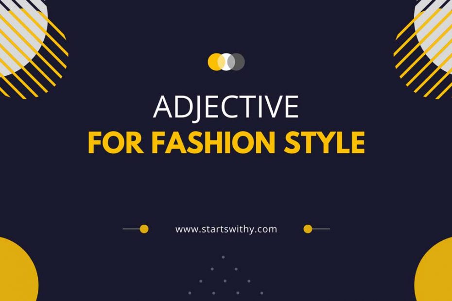 Adjective For Fashion Style