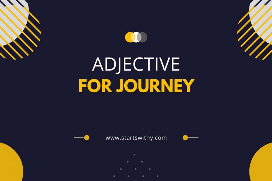 Adjective For Journey