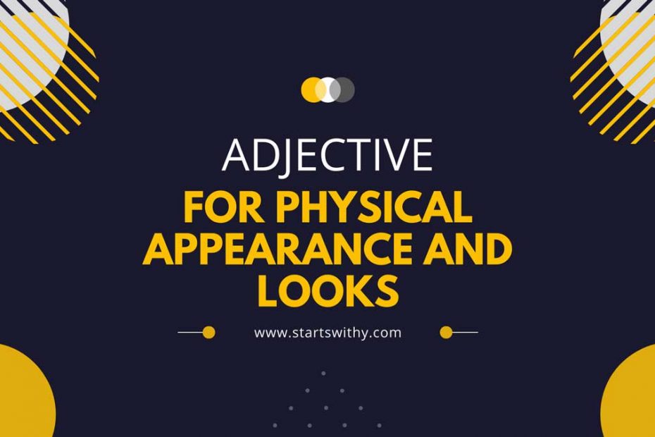 Adjective For Physical Appearance and Looks