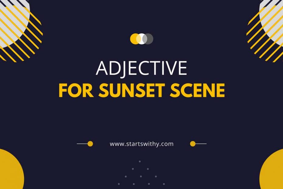 Adjective For Sunset Scene