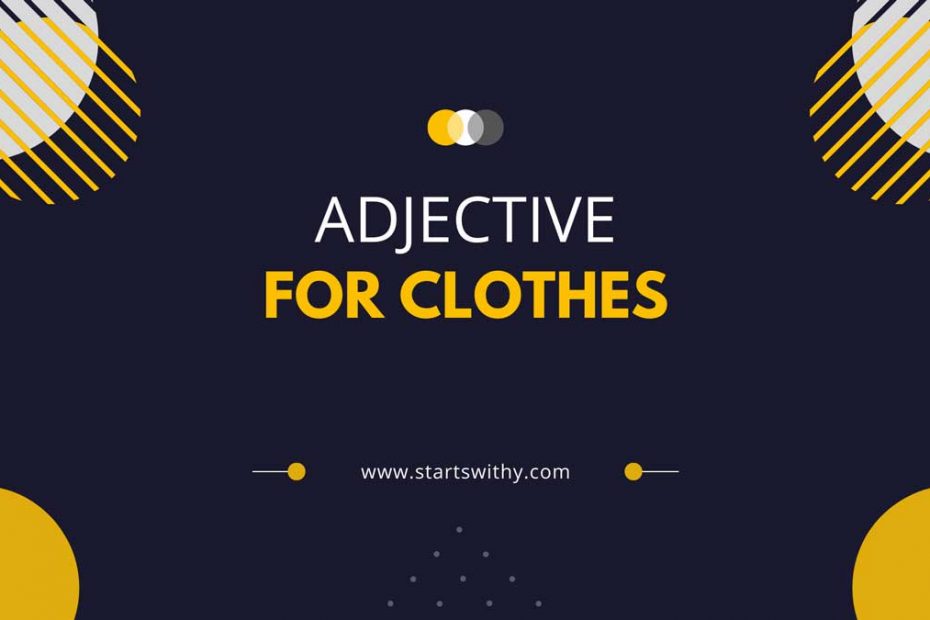 Adjectives For Clothes