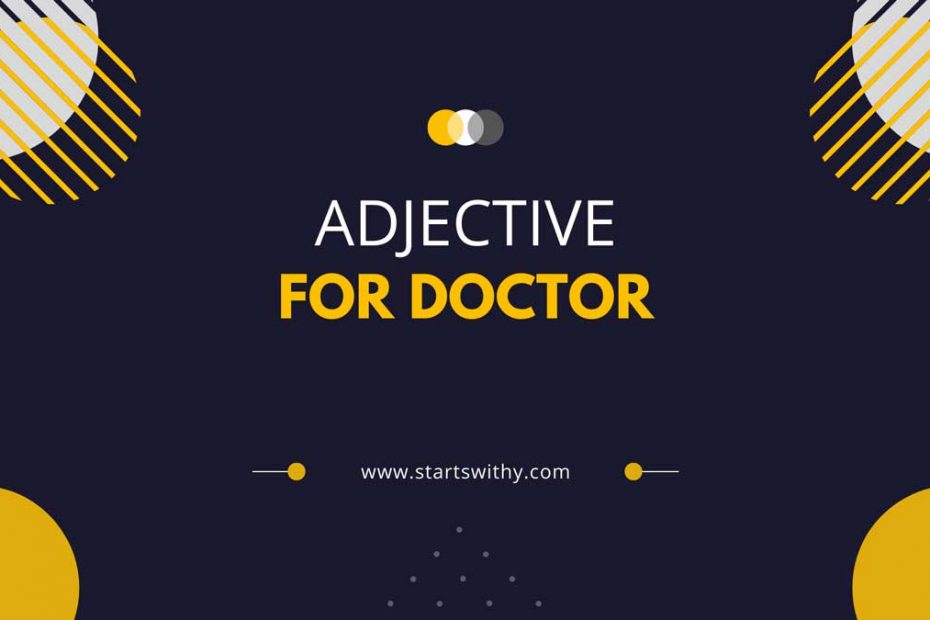 Adjectives For Doctor