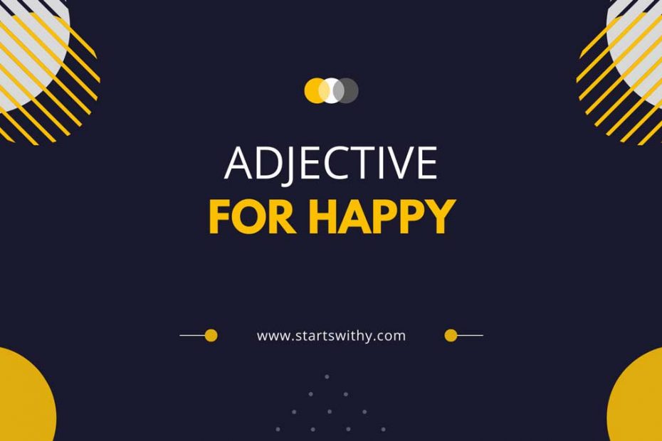 Adjectives For Happy