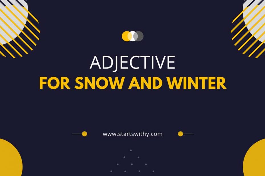 Adjectives For Snow and Winter