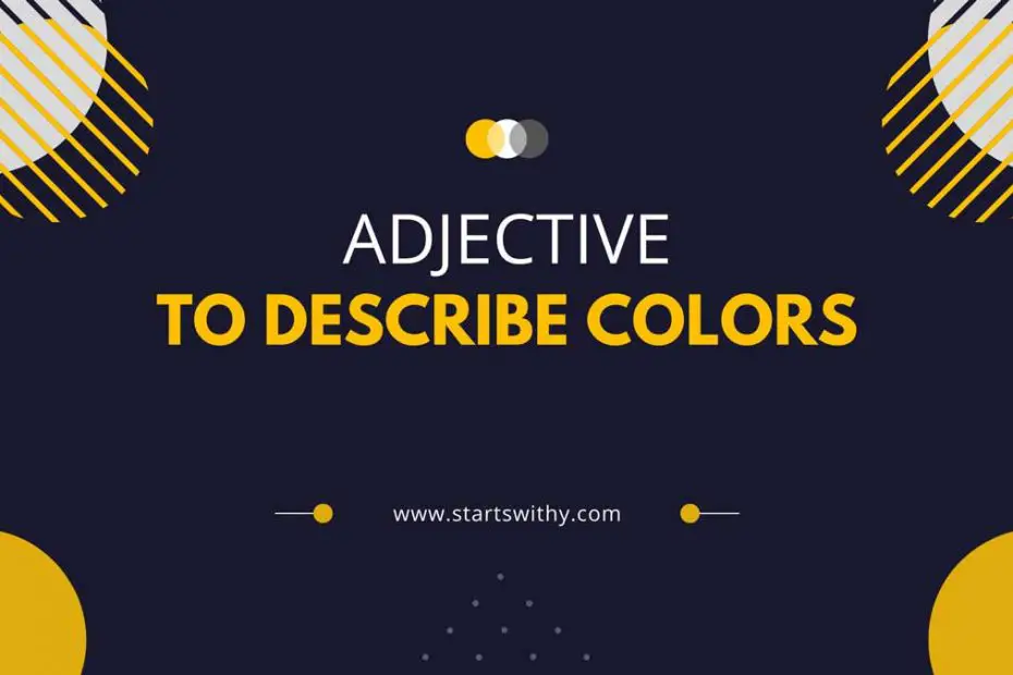 Adjectives to describe colors