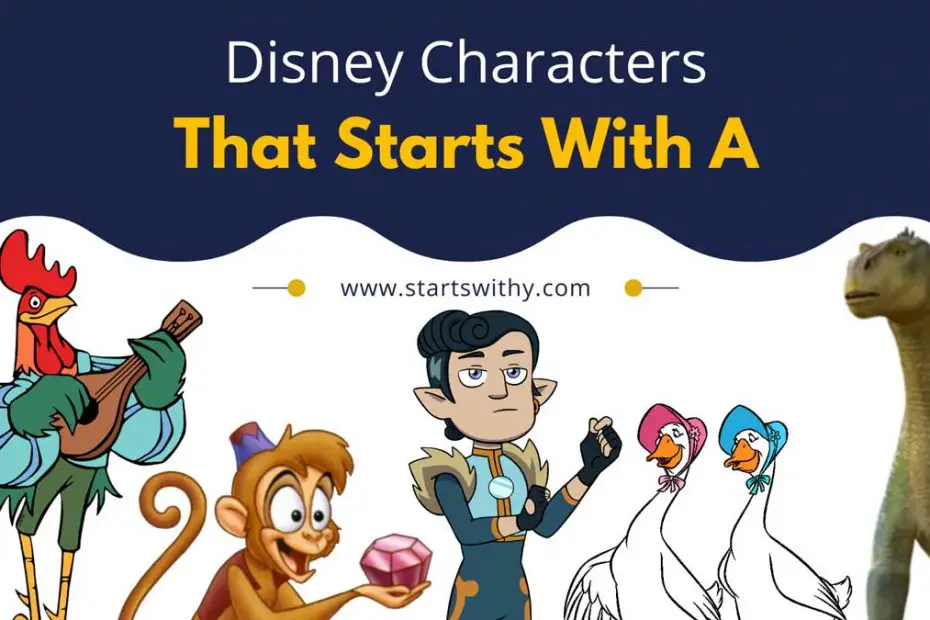 Disney Characters That Starts With A