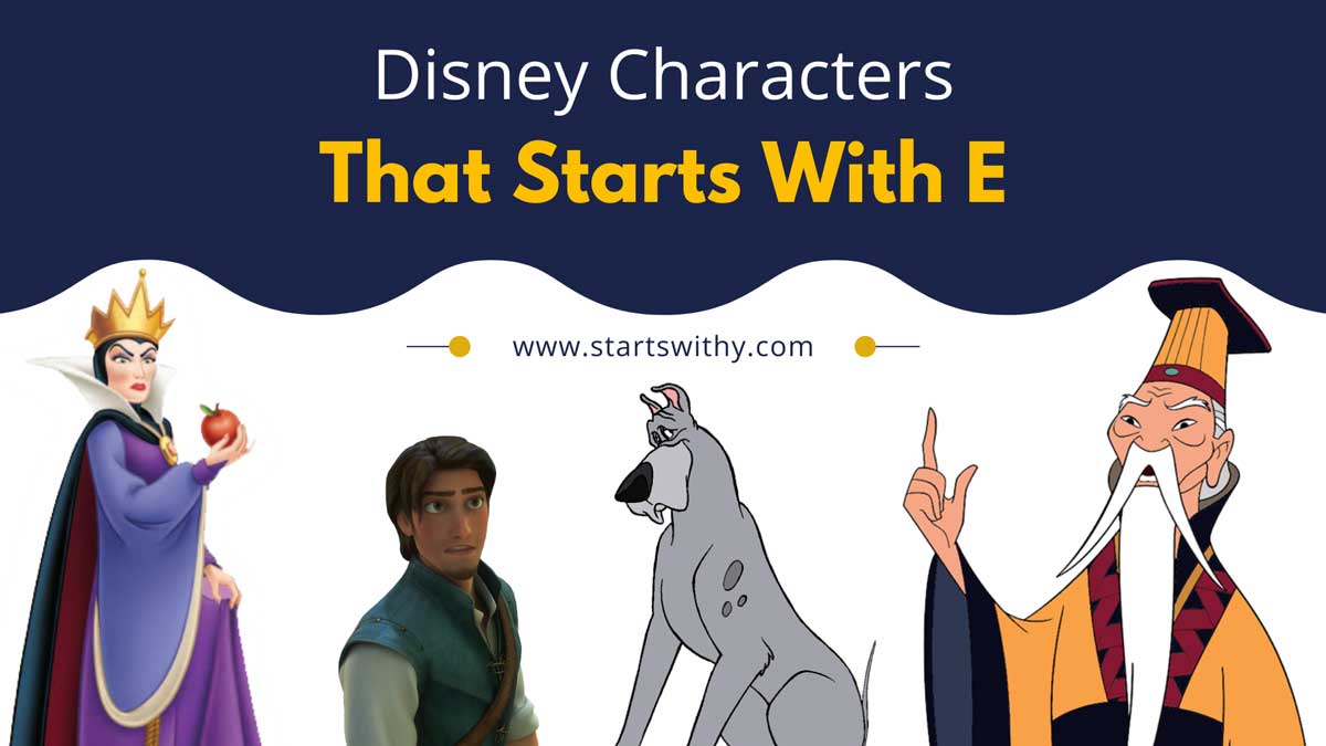33 Disney Characters That Starts With E