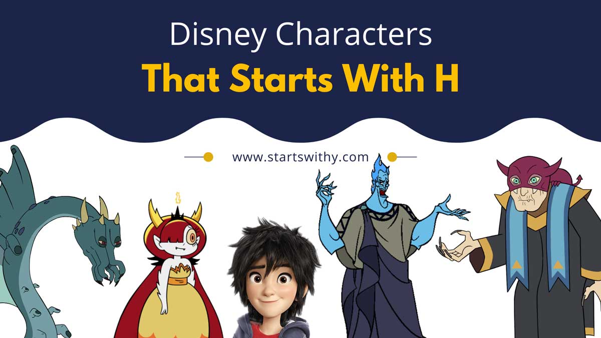 43 Disney Characters That Starts With H