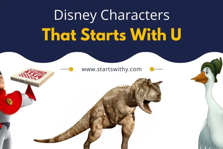 Disney Characters That Starts With U