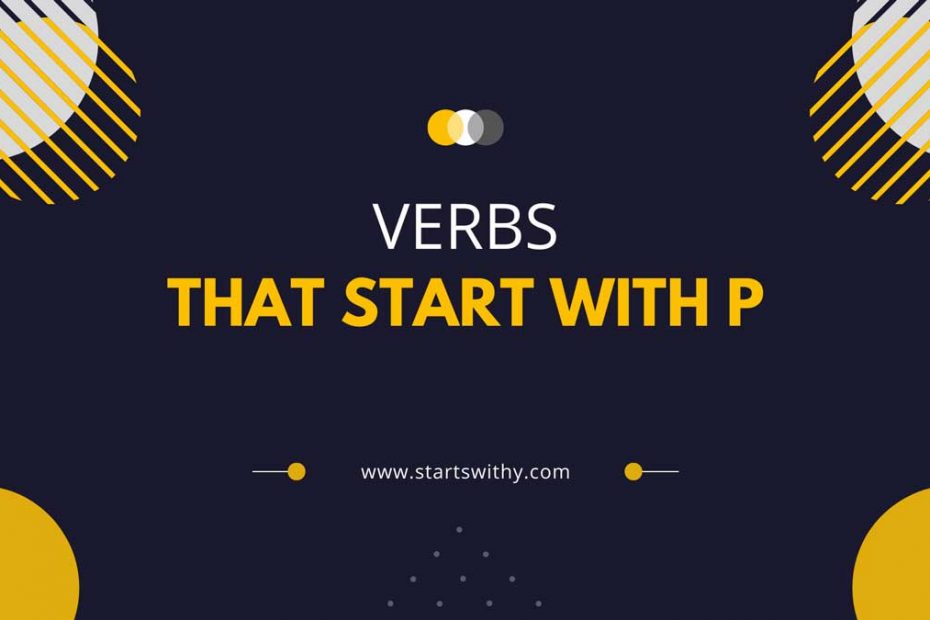 Verbs That Start With P