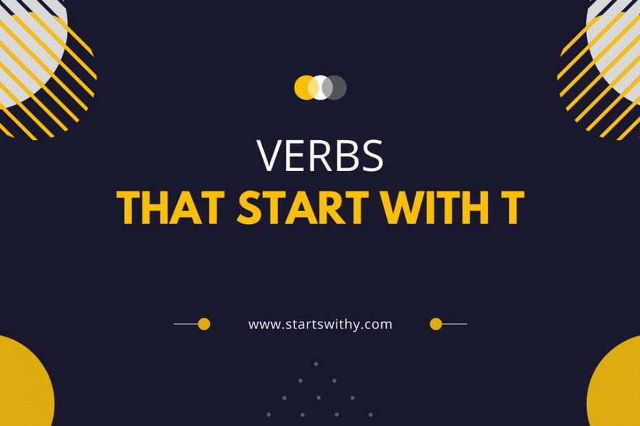 Verbs That Start With T