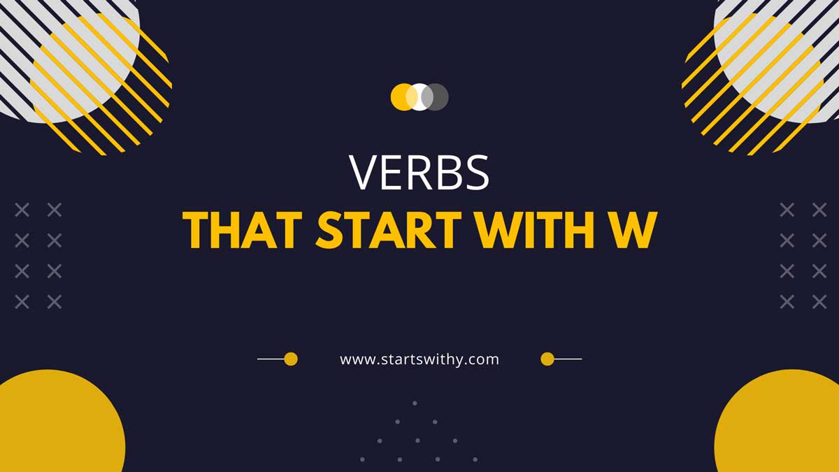 Verbs That Start With W