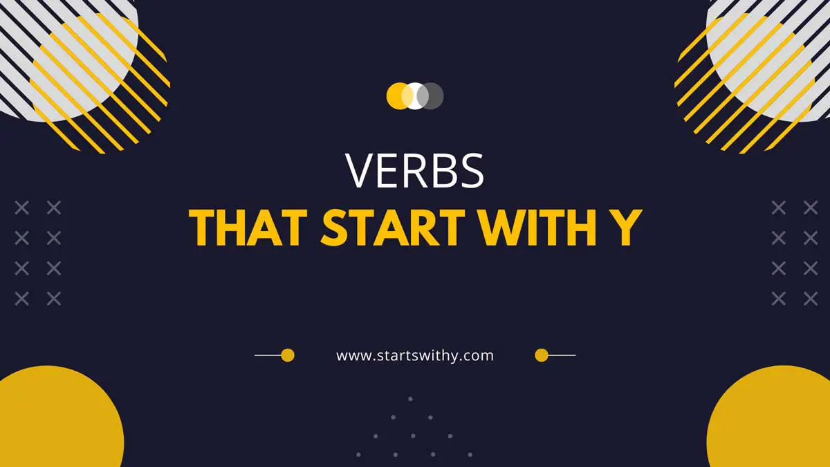 Verbs That Start With Y