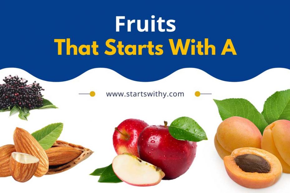 Fruits That Start With A