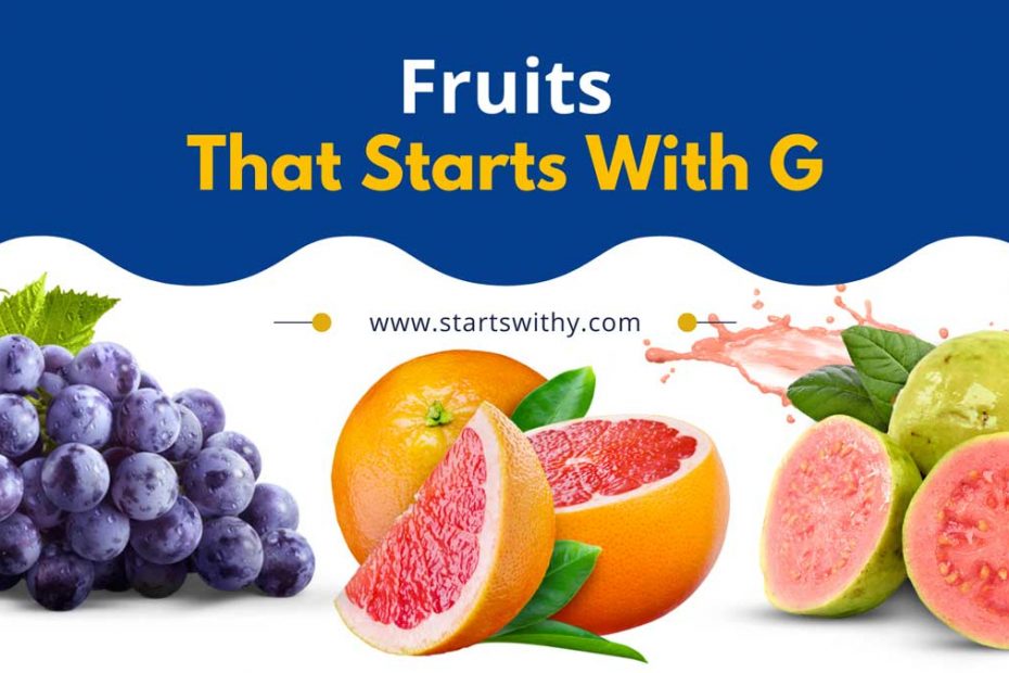 Fruits That Start With G