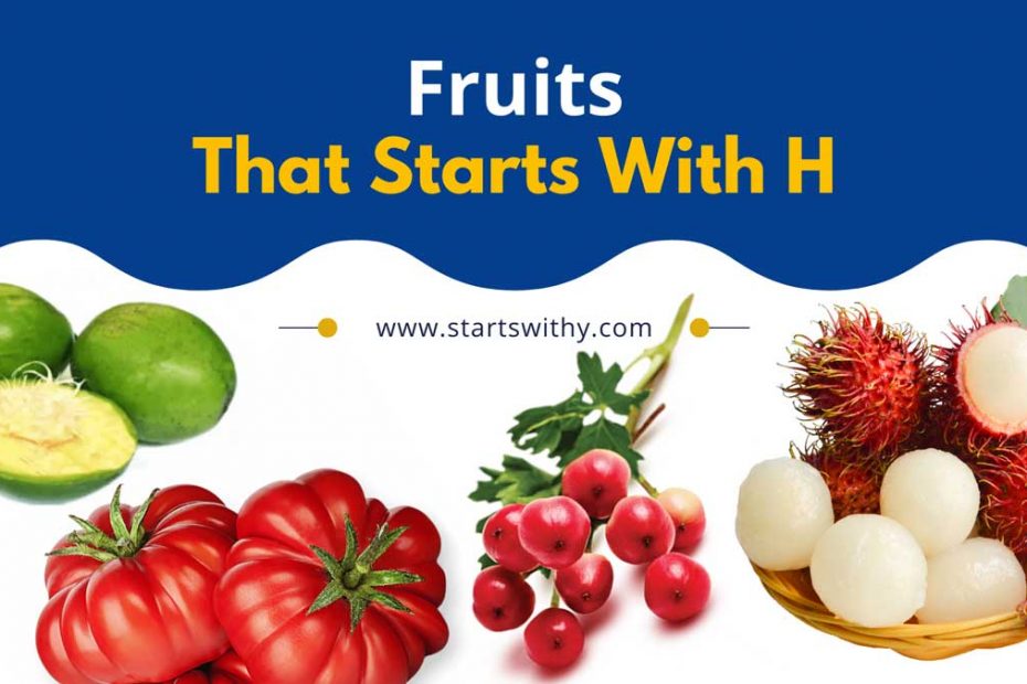 Fruits That Start With H