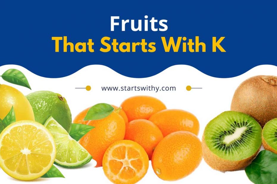 Fruits That Start With K