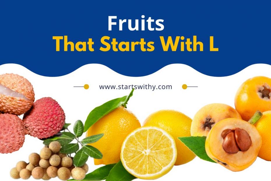 Fruits That Start With L