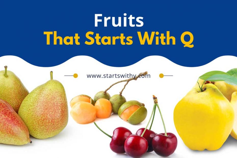 Fruits That Start With Q