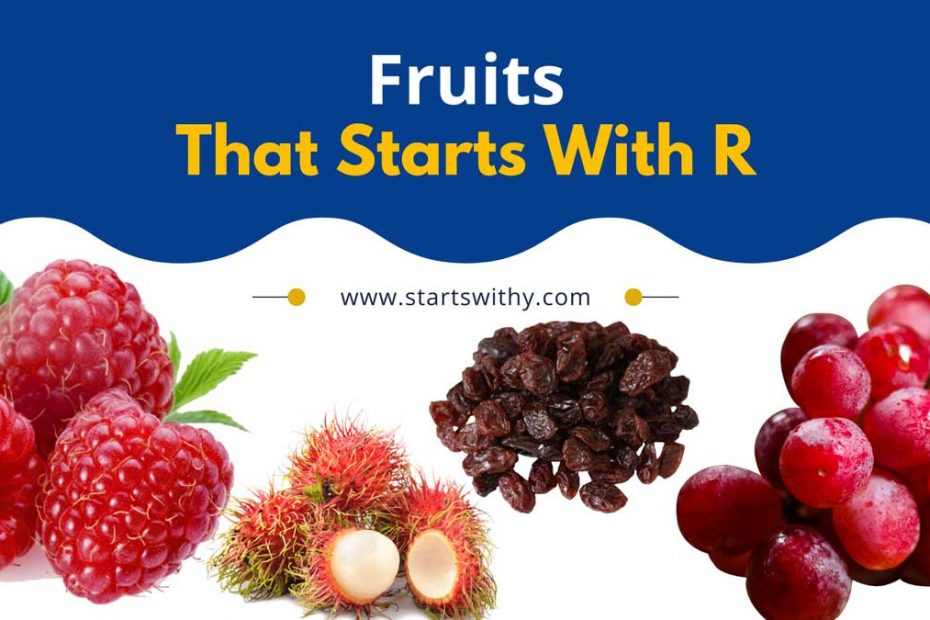 Fruits That Start With R