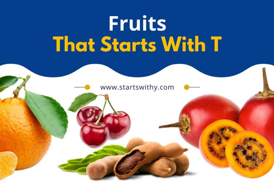 Fruits That Start With T