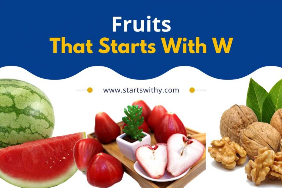 Fruits That Start With W