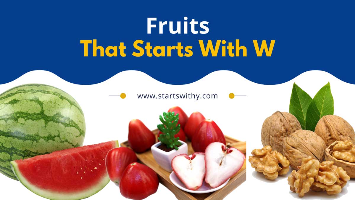 Fruits That Start With W