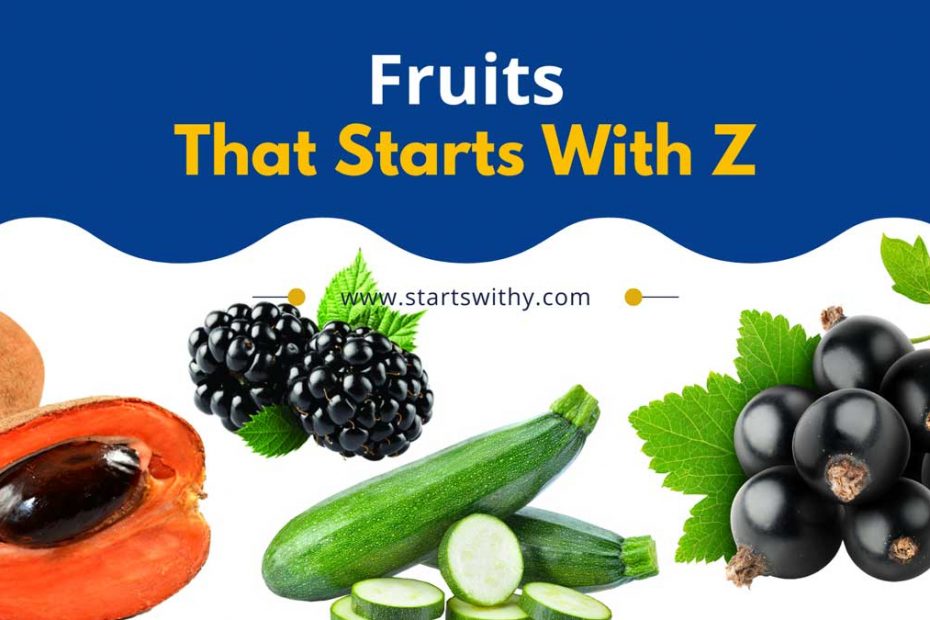 Fruits That Start With Z