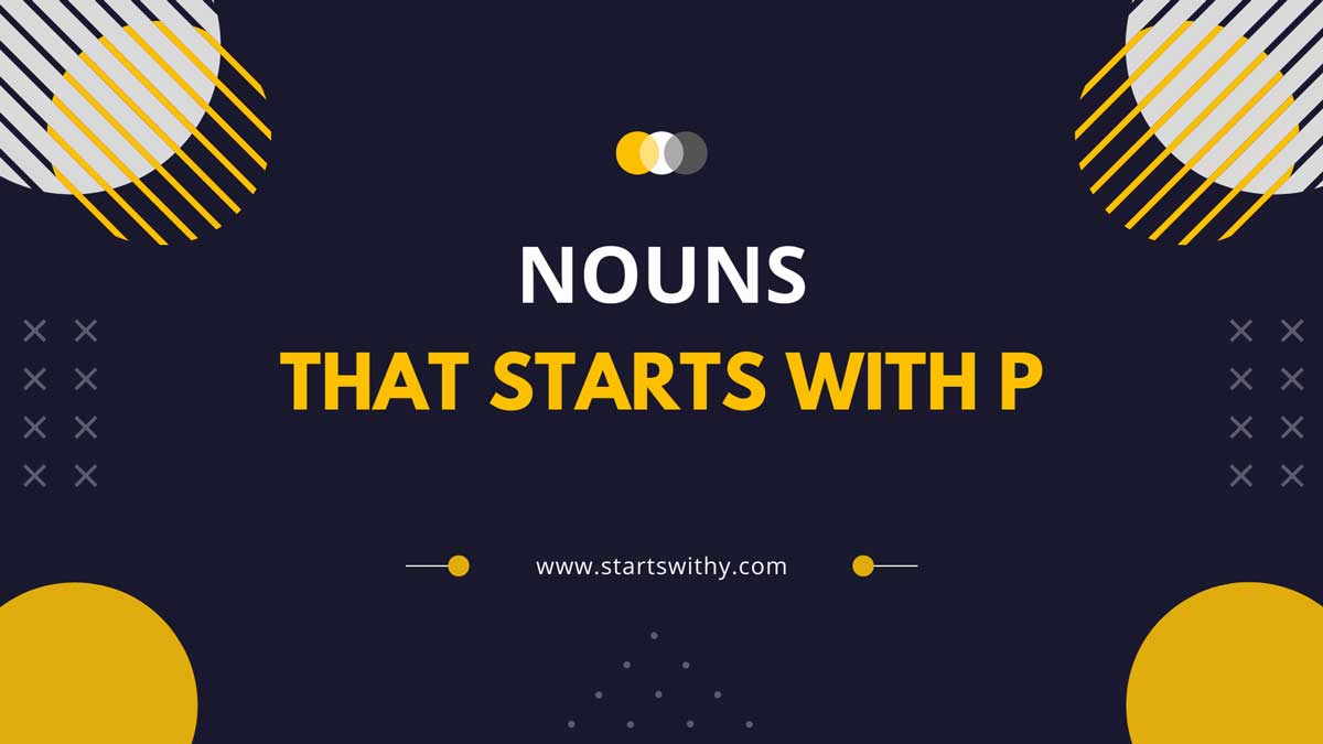 3400+ Nouns That Start With P — free download