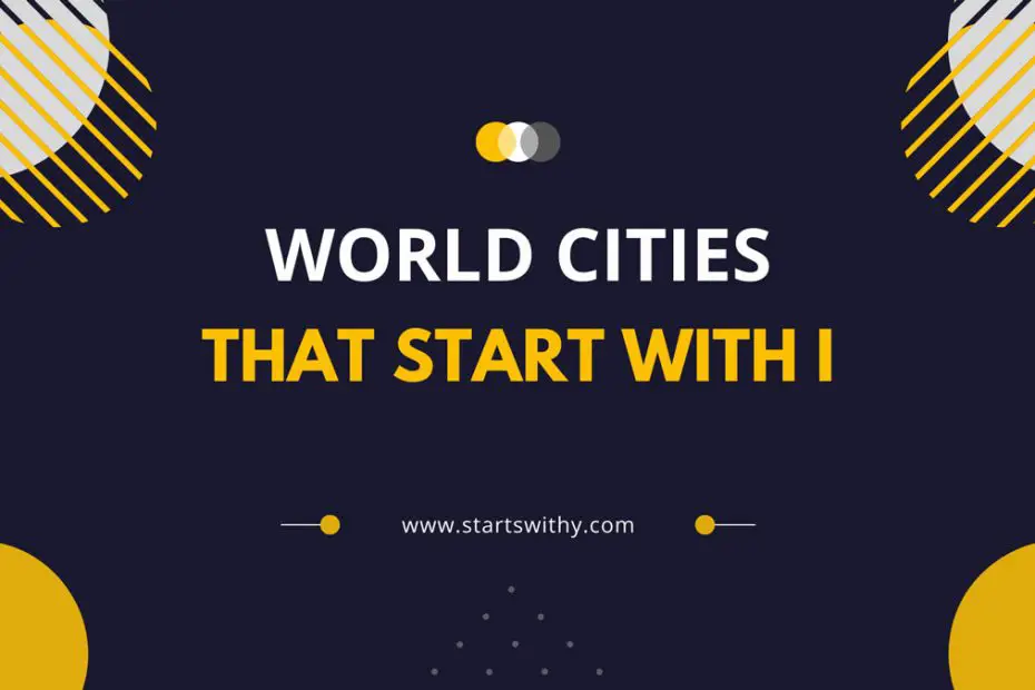 World Cities That Start With I