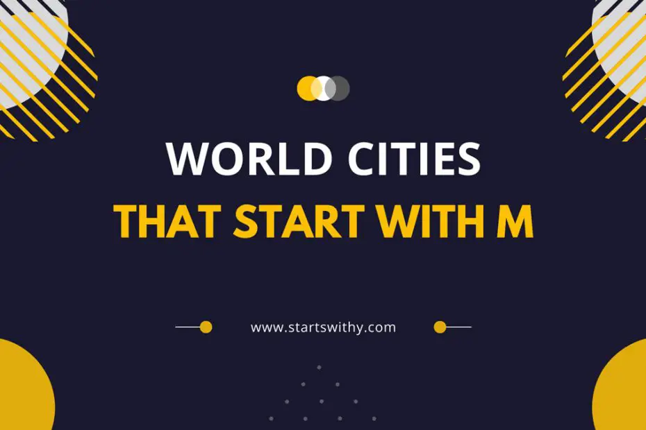 World Cities That Start With M