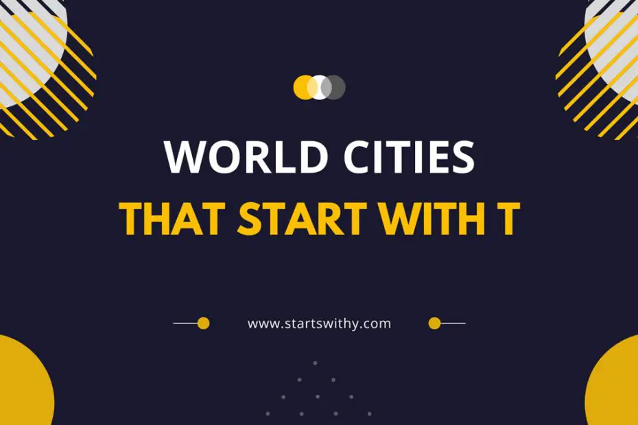 World Cities That Start With T