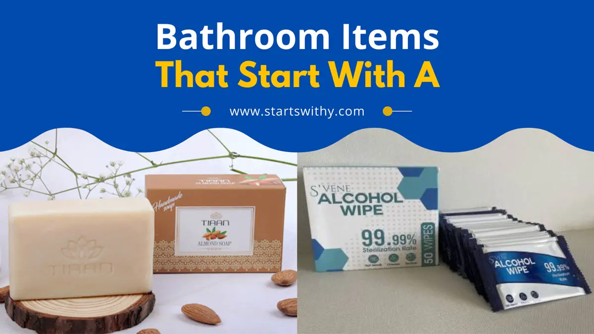 Bathroom Items That Start With A