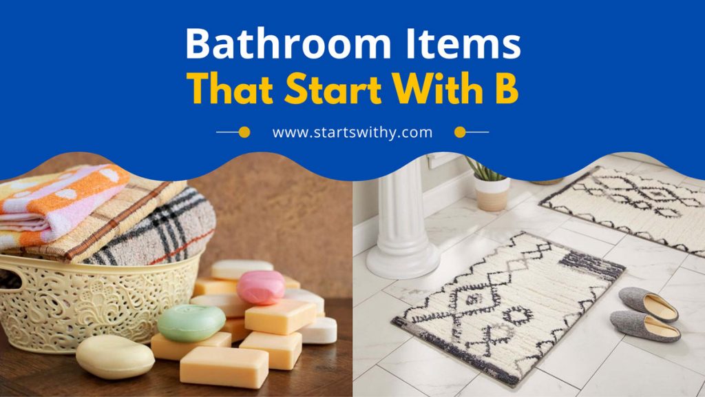 35 Bathroom Items That Start With S