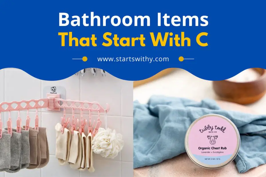 Bathroom Items That Start With C