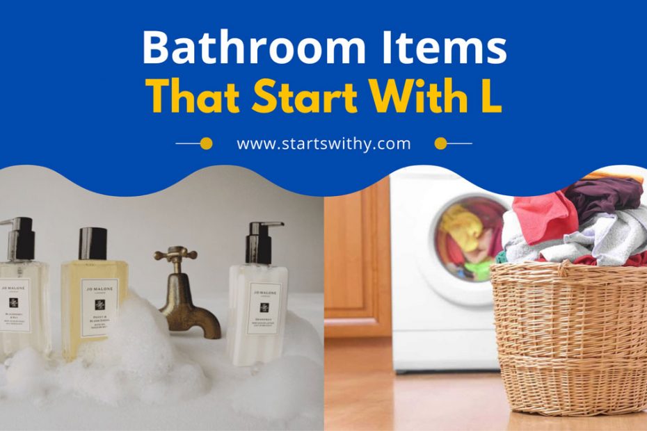 Bathroom Items That Start With Letter L