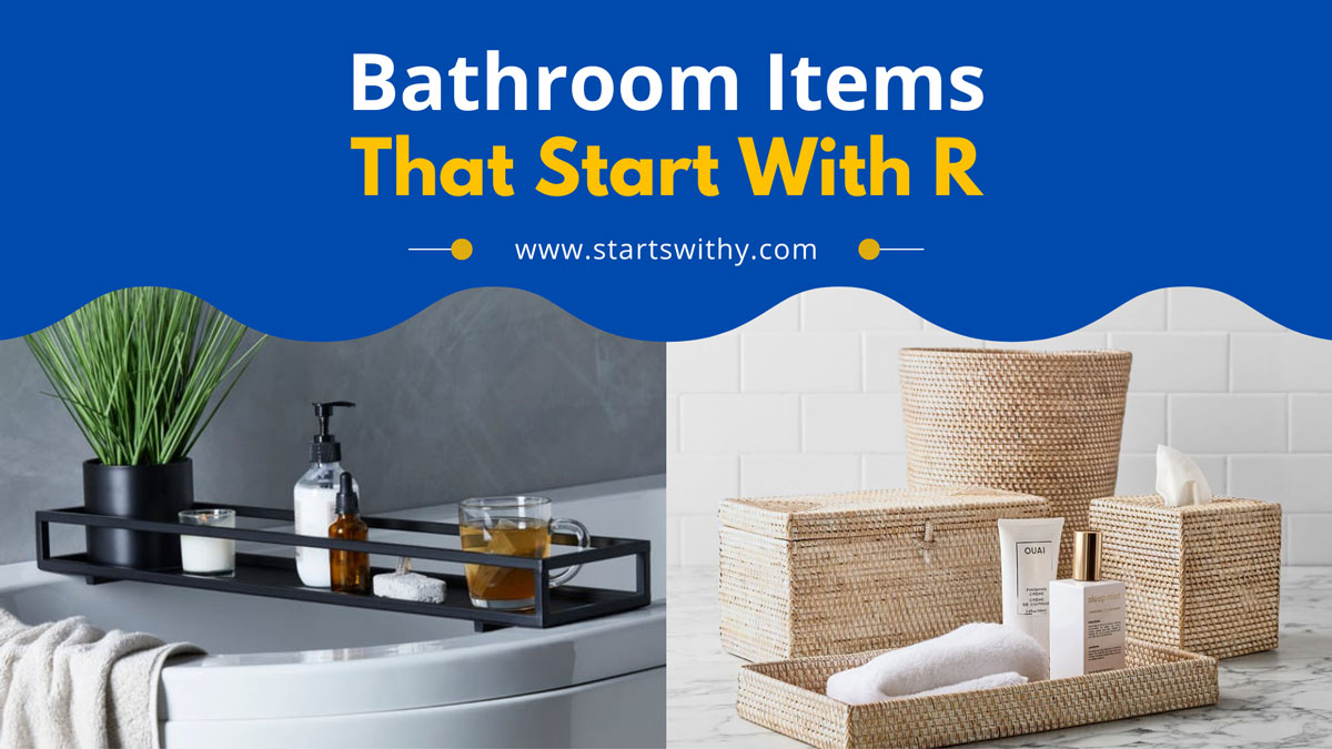 Bathroom Items That Start With R