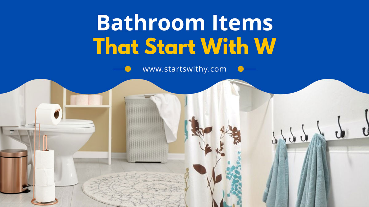 Bathroom Items That Start With W