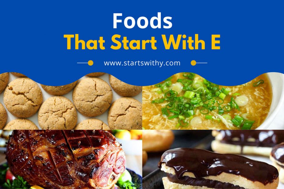 Foods That Start With E