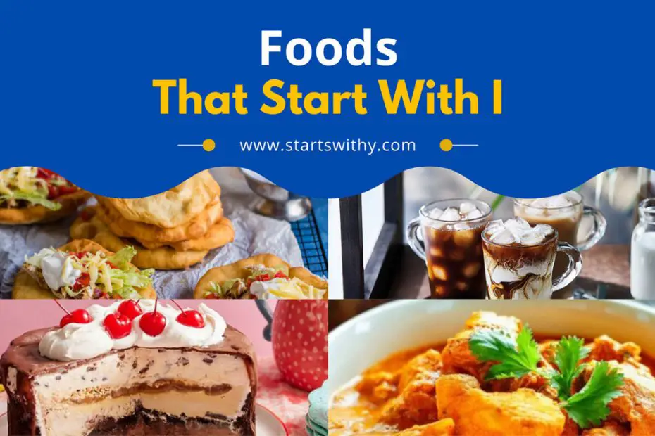 Foods That Start With I