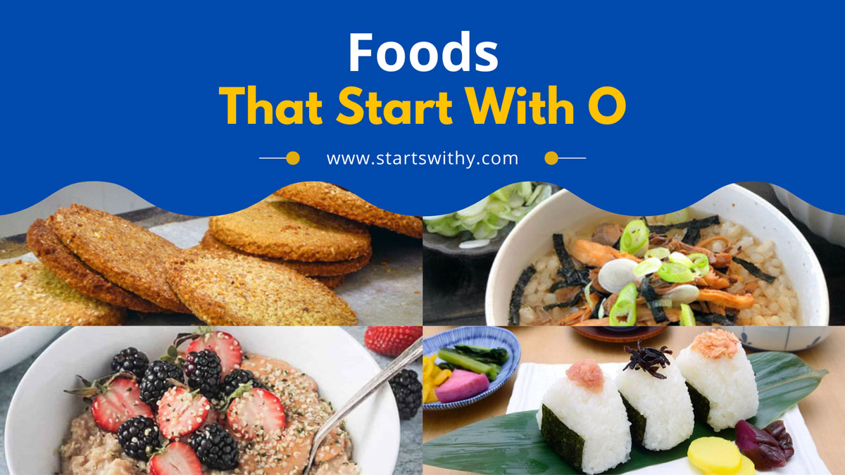 65+ Foods That Start With O