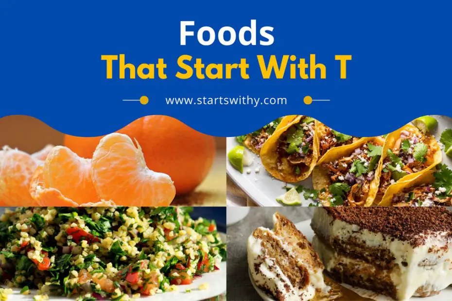 Foods That Start With T