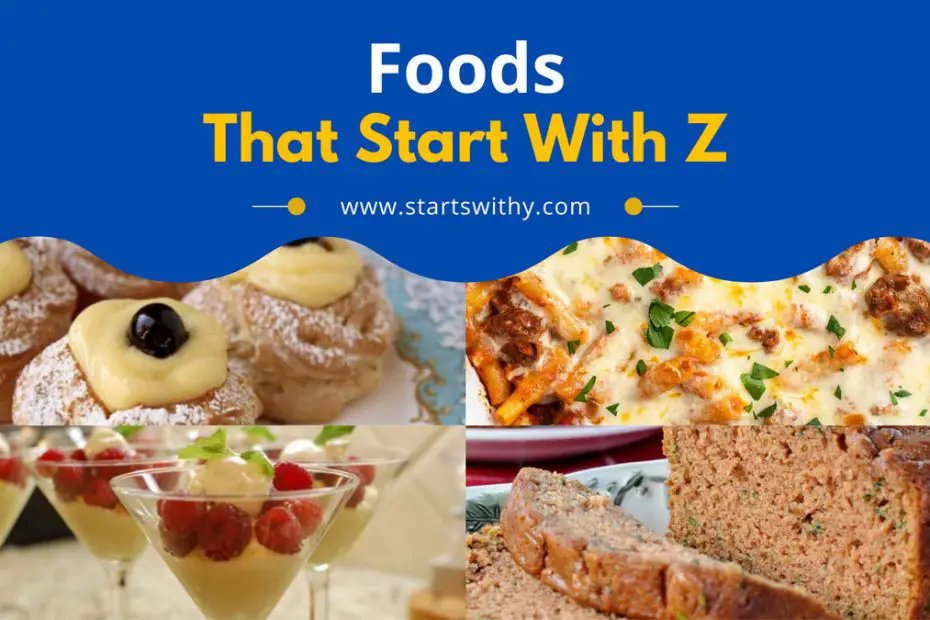 Foods That Start With Z