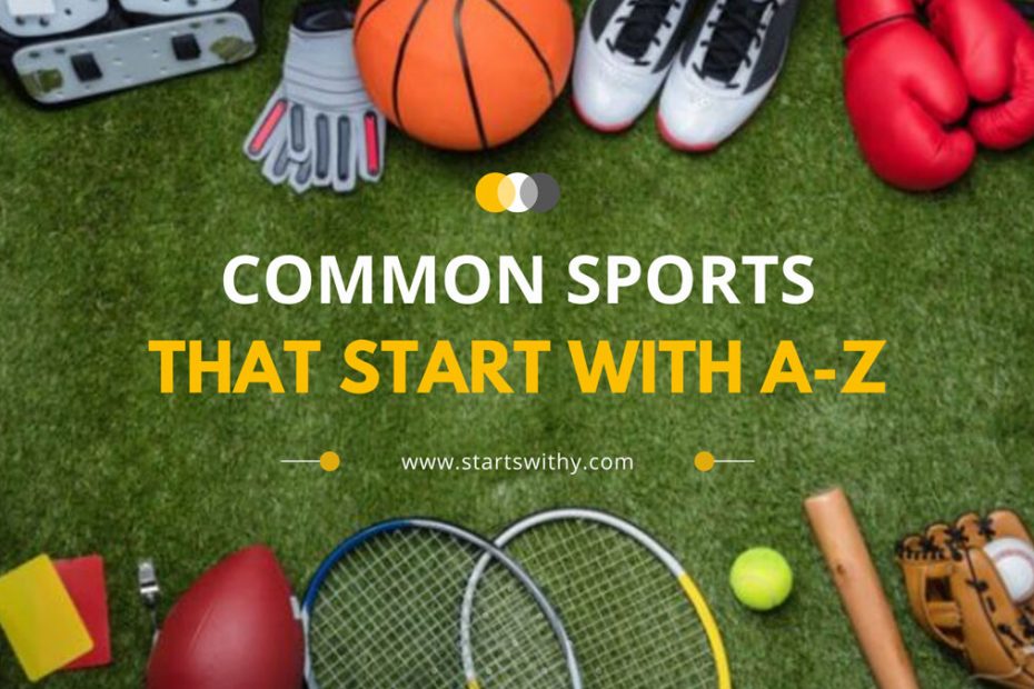 List Of Common Sports With A-Z