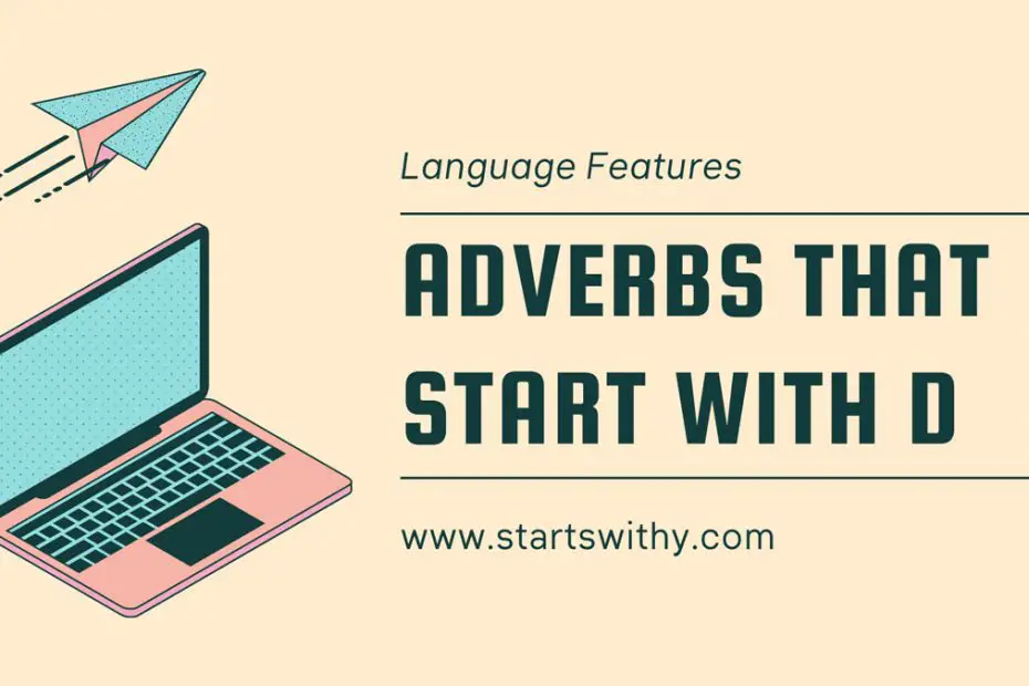 Adverbs That Start With D