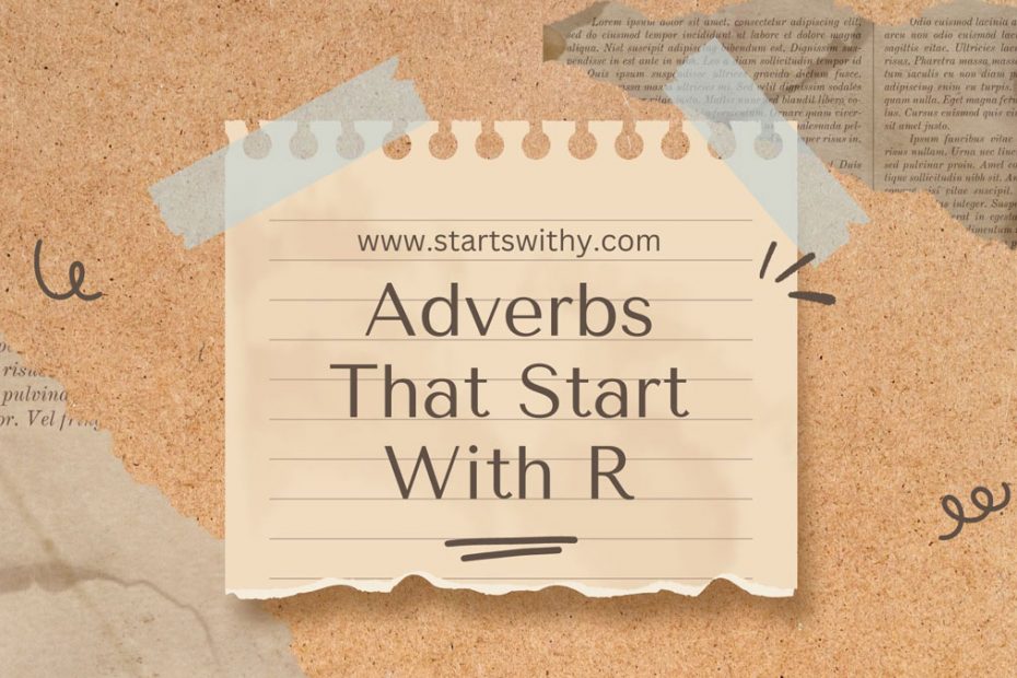 Adverbs That Start With R