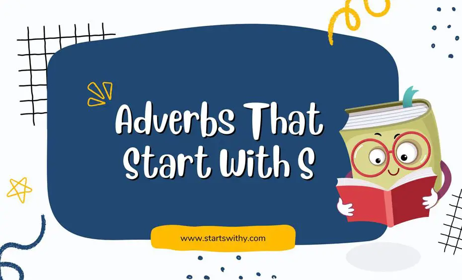 Adverbs That Start With S